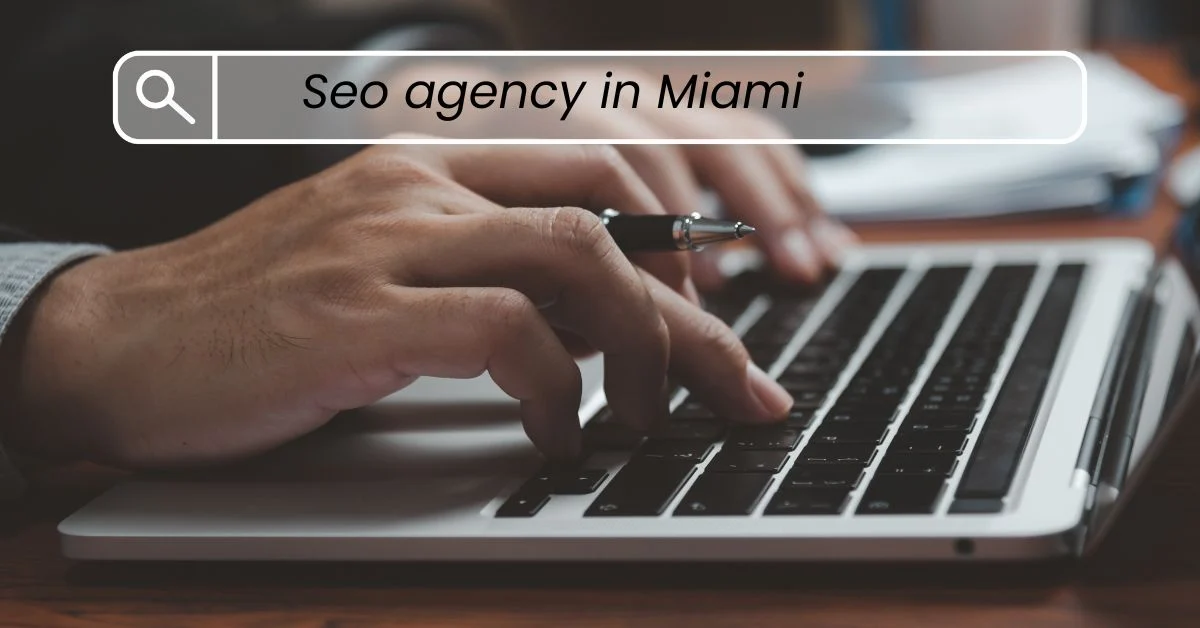 seo agency in Miami